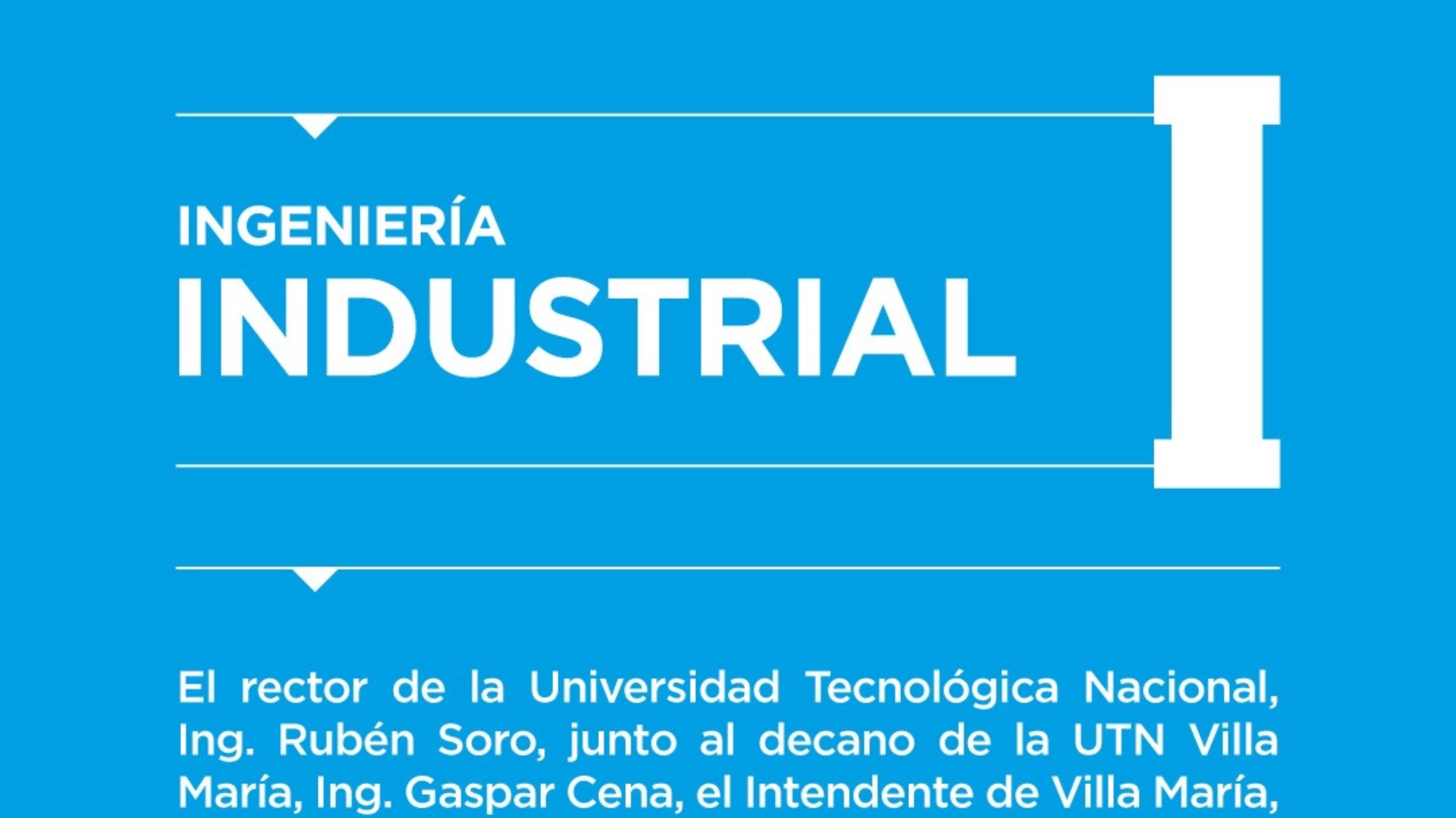 Foto del evento «Presentación Ing. Industrial»