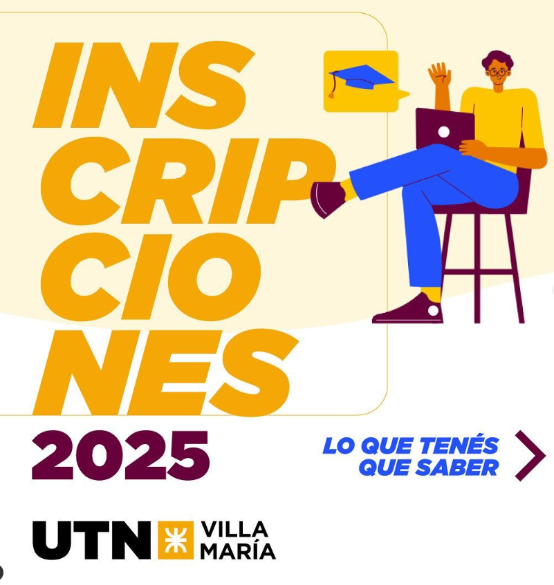 Ya podes inscribirte en las carreras de la UTN Villa María